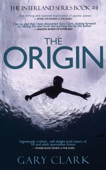 Paperback The Origin: A Young Adult Dystopian Adventure Book