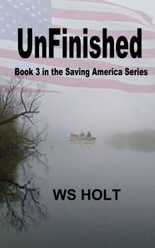 Paperback UnFinished: Book 3 in the Saving America Series Book