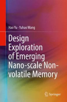 Hardcover Design Exploration of Emerging Nano-Scale Non-Volatile Memory Book