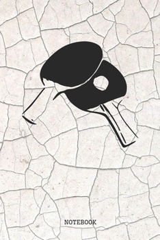 Paperback Notebook: Funny Table Tennis Quote / Saying Table Tennis Master Training Planner / Organizer / Lined Notebook (6" x 9") Book