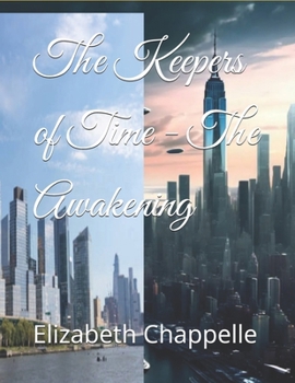 Paperback The Keepers of Time - The Awakening Book