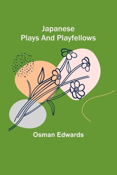 Paperback Japanese Plays and Playfellows Book