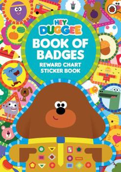 Paperback Hey Duggee: Book of Badges: Reward Chart Sticker Book