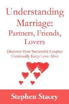 Paperback Understanding Marriage: Partners, Friends, Lovers Book
