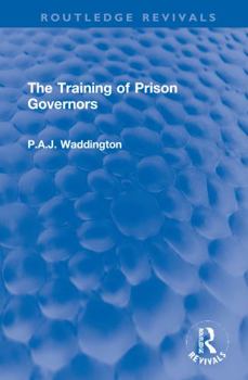 Hardcover The Training of Prison Governors Book