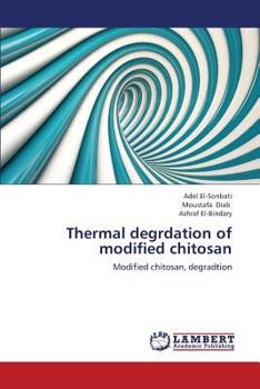 Paperback Thermal Degrdation of Modified Chitosan Book