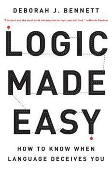 Paperback Logic Made Easy: How to Know When Language Deceives You Book