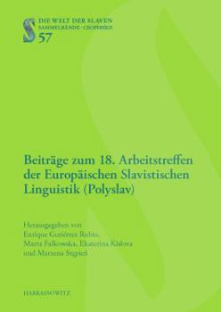 Hardcover Beitrage Zum 18. Arbeitstreffen Der Europaischen Slavistischen Linguistik (Polyslav): 3.-5. September 2014, Budapest [German] Book