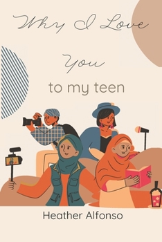 Paperback Why I Love You: to my teen Book