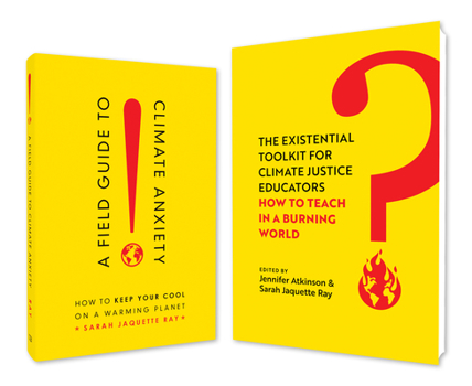 Paperback A Field Guide to Climate Anxiety and the Existential Toolkit: Teachable Bundle Book