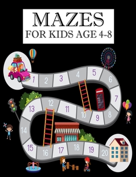Mazes for kids Age 4-8: Mazes Activity Book For Kids Fun and Challenging Mazes Ages 4-8 (Fun Activities for Kids)
