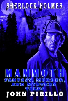 Paperback Sherlock Holmes Mammoth Fantasy, Murder, and Mystery Tales Book