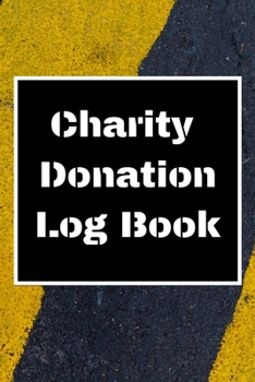 Charity Donation Log Book: Non-Profit Administration & Finance Record Book, Simple Book Keeping, Minimalist