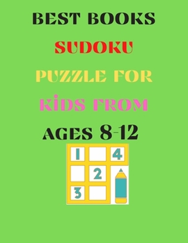 Paperback best books sudoku puzzle for kids from ages 8-12: Sudoku Puzzle Book For, Kids Total 188 to solve Includes solutions with 8x5 INCH Book