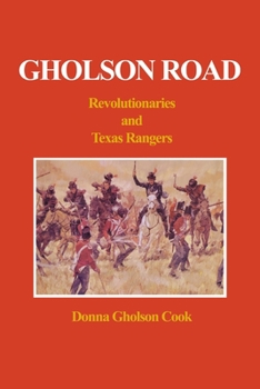 Paperback Gholson Road: Revolutionaries and Texas Rangers Book