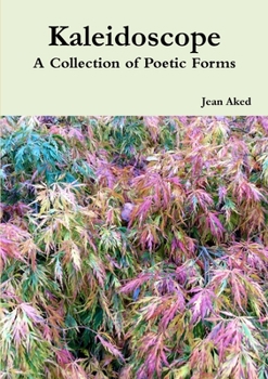Paperback Kaleidoscope: A Collection of Poetic Forms Book