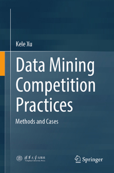 Paperback Data Mining Competition Practices: Methods and Cases Book