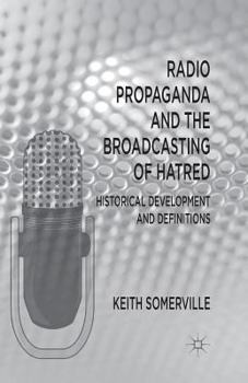 Paperback Radio Propaganda and the Broadcasting of Hatred: Historical Development and Definitions Book