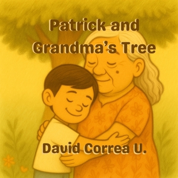 Patrick and Grandma’s Tree (Little Strong Hearts)