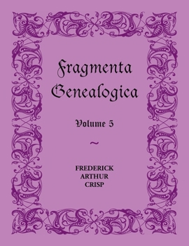 Paperback Fragmenta Genealogica: Volume 5 Book