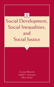 Hardcover Social Development, Social Inequalities, and Social Justice Book