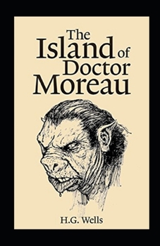 The Island of Dr. Moreau Illustrated