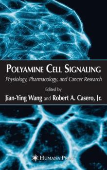 Hardcover Polyamine Cell Signaling: Physiology, Pharmacology, and Cancer Research Book