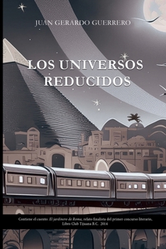 Los universos reducidos (Spanish Edition)