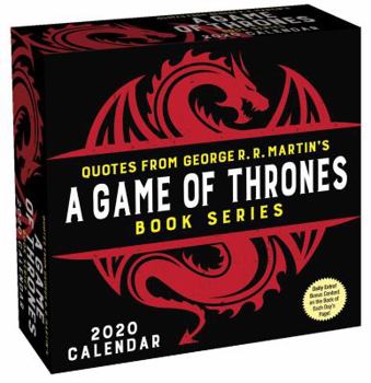 Quotes from George R. R. Martin's Game of Thrones Book Series 2020 Day-to-Day Ca