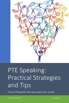 Paperback PTE Speaking: Practical Strategies and Tips: From a PTE teacher who cares about your success Book