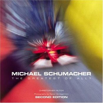 Hardcover Michael Schumacher: The Greatest of All Book