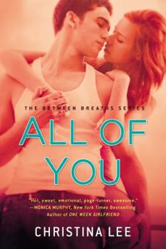 All of You - Book #1 of the Between Breaths