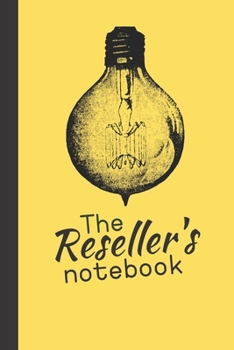 The Reseller's Notebook: Retro Style Notes / Journal Planner Plain & Lined 100 pages Reseller Reselling Inventory Log, Unique Great Gift Ideas