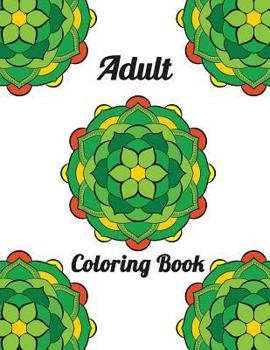 Adult Coloring Book: 50 Magical Mandala Designs and Stress Relieving Patterns for Adult Relaxation