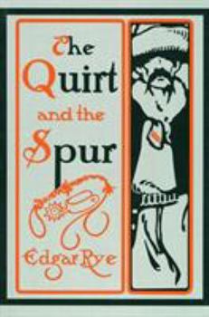 The Quirt and the Spur. Vanishing Shadows of the Texas Frontier. - Book  of the Double Mountain Books
