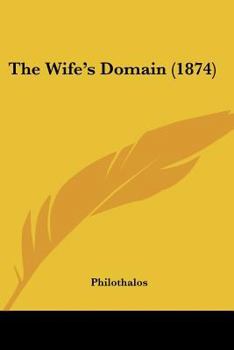 Paperback The Wife's Domain (1874) Book