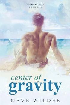 Center of Gravity : Nook Island Book 1 - Book #1 of the Nook Island