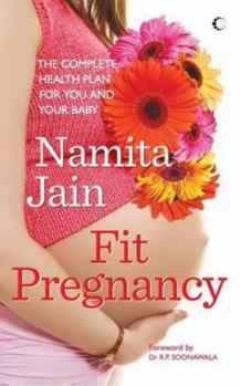Paperback Fit Pregnancy: The Complete Health Plan for You and Your Baby Book