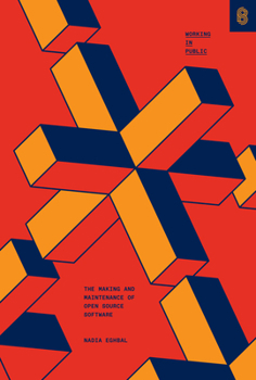 Hardcover Working in Public: The Making and Maintenance of Open Source Software Book