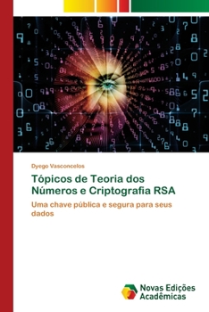 Paperback Tópicos de Teoria dos Números e Criptografia RSA [Portuguese] Book