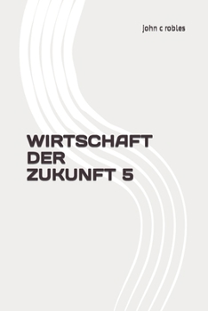 Paperback Wirtschaft Der Zukunft 5 [German] Book