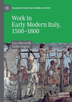 Paperback Work in Early Modern Italy, 1500-1800 Book