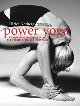 Paperback Power Yoga: An Individualized Approach to Strength, Grace, and Inner Peace Book