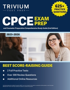 Paperback CPCE Exam Prep 2025-2026: 625+ Practice Questions and Counselor Comprehensive Study Guide [2nd Edition] Book