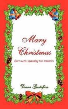 Paperback Mary Christmas: Short Stories Spanning Two Centuries Book