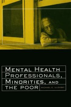 Paperback Mental Health Professionals, Minorities and the Poor Book