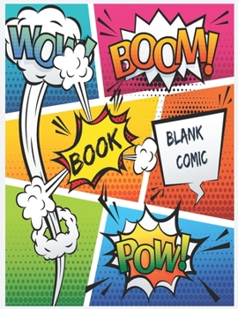 Paperback Blank Comic Book: A Large Sketchbook for Kids and Adults, Create Your Own Comics, Variety of Templates Blank Pages Book Drawing Book