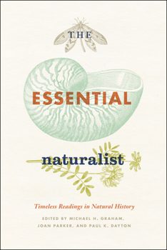 Paperback The Essential Naturalist: Timeless Readings in Natural History Book