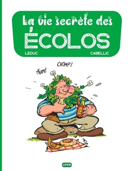 Paperback La vie secrète des écolos: Intégrale BD Histoires drôles sur l'écologie [French] Book