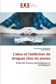 Paperback L'abus et l'addiction de drogues chez les jeunes [French] Book